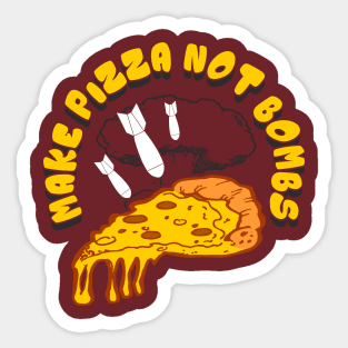 Make Pizza Not Bombs by Basement Mastermind Sticker